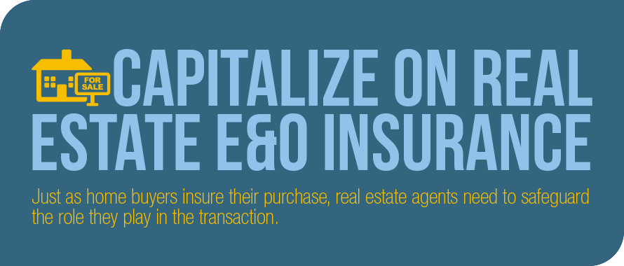 CAPITALIZE ON REAL ESTATE E&O INSURANCE