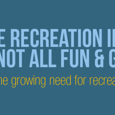 The Recreation Industry is Not All Fun & Games
