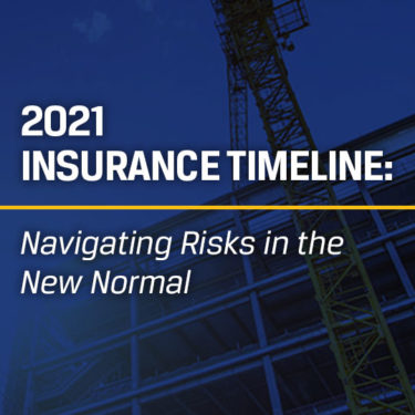 2021 Insurance Timeline: Navigating Risks in the New Normal