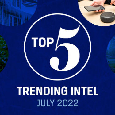 Trending Intel: July 2022