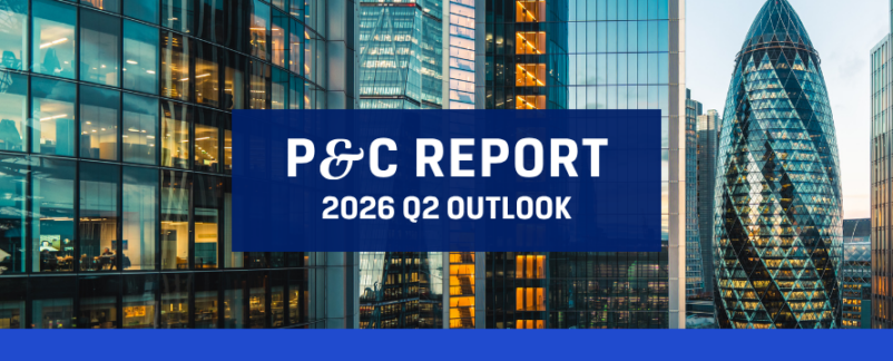 P&C Report: 2026 Q2 Outlook