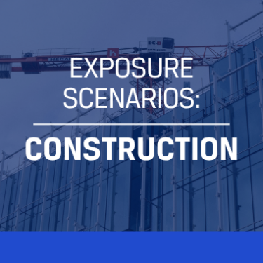 Construction Exposure Scenarios