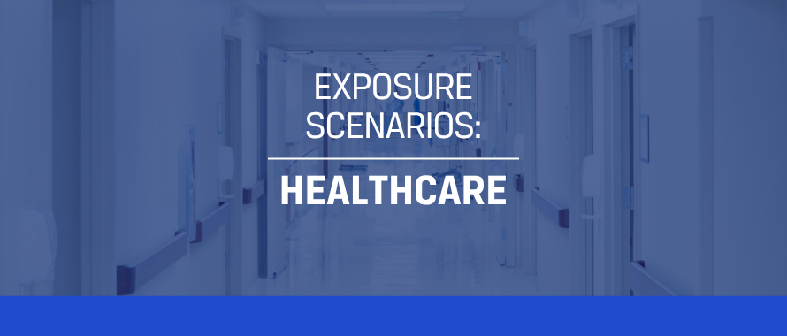 Healthcare Exposure Scenario Featured Image (1)