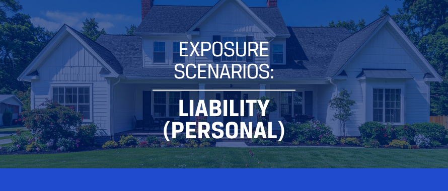 Personal Liability Exposure Scenario Featured Image (1)